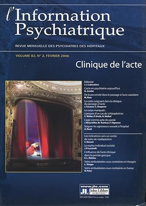 Seller image for L'Information Psychiatrique. - Revue mensuelle des Psychiatres des Hpitaux. - Volume 82 - N 2 - Clinique de l'acte. for sale by PRISCA