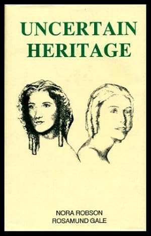 Seller image for UNCERTAIN HERITAGE - A Novel for sale by W. Fraser Sandercombe