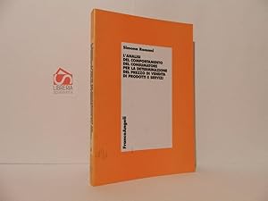 L'analisi del comportamento del consumatore per la determinazione del prezzo di vendita di prodot...