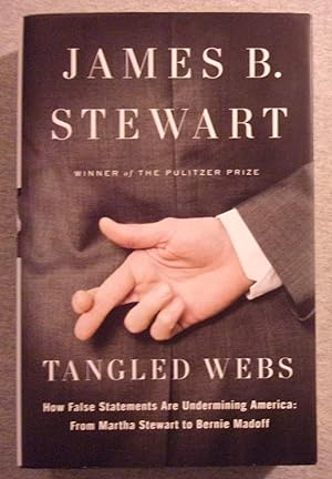 Seller image for Tangled Webs: How False Statements are Undermining America, From Martha Stewart to Bernie Madoff for sale by Book Nook