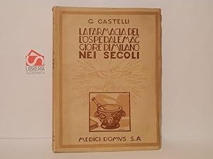 La farmacia dell'Ospedale Maggiore di Milano nei secoli
