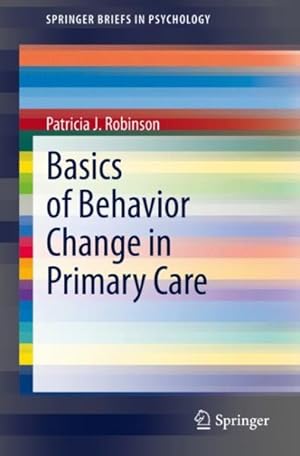 Image du vendeur pour Basics of Behavior Change in Primary Care mis en vente par GreatBookPricesUK