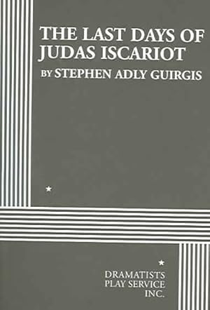 Seller image for Last Days of Judas Iscariot for sale by GreatBookPrices