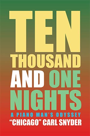 Bild des Verkufers fr Ten Thousand and One Nights : A Piano Man?s Odyssey zum Verkauf von GreatBookPrices