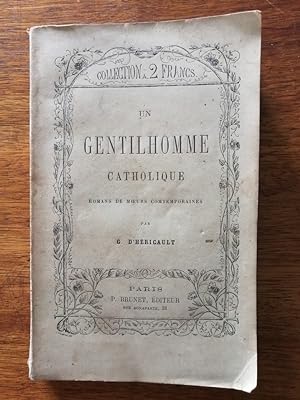 Un gentilhomme catholique Romans de moeurs contemporaine 1863 - d HERICAULT Charles - Angleterre ...