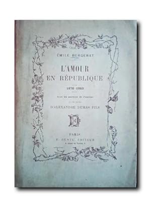 Imagen del vendedor de L'AMOUR EN REPUBLIQUE. ETUDE SOCIOLOGIQUE. 1870-1889. a la venta por LIBRERIA CLIO