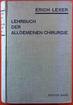 Imagen del vendedor de LEHRBUCH DER ALLGEMEINEN CHIRURGIE. Erster Band. Zum Gebrauche fr rzte und Studierende. Zwanzigste umgearbeitete Auflage. a la venta por biblion2