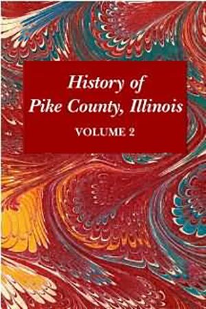 Seller image for History of Pike County, Illinois for sale by GreatBookPrices