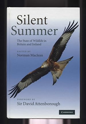 Seller image for Silent Summer: The State of Wildlife in Britain and Ireland for sale by Calluna Books