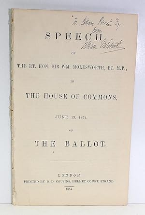 Seller image for Speech of the Rt Hon Sir William Molesworth BT MP in the House of Commons June 13th on The Ballot for sale by Lasting Words Ltd