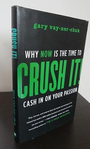 Bild des Verkufers fr Crush It! Why now is the Time to Cash in on your Passion. zum Verkauf von Antiquariat Maralt