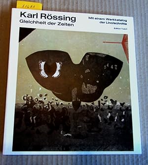 Karl Rössing. Die Linolschnitte. Mit einem vollständigen Werkkatalog 1939-1974 von Elisabeth Rück...