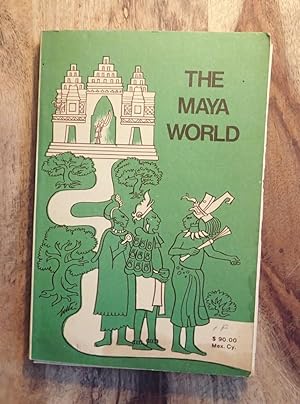 Imagen del vendedor de THE MAYA WORLD : (Indian Peoples of Mexico Series) a la venta por 100POCKETS