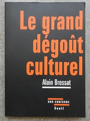 Le grand dégoût culturel.