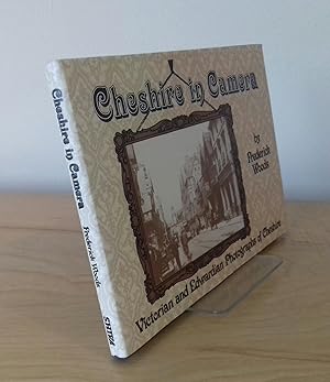 Seller image for Cheshire in Camera: Victorian and Edwardian Photographs of Cheshire for sale by Milbury Books