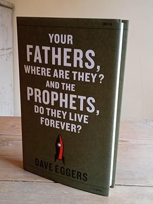 Immagine del venditore per Your Fathers,where are They?and the Prophets,do They Live Forever? venduto da bluemanbooks