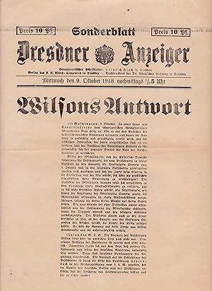 Bild des Verkufers fr Sonderblatt des "Dresdner Anzeiger". Mittwoch, den 9. Oktober 1918 nachmittags 1/2 5 Uhr. Wilsons Antwort, zum Verkauf von Antiquariat Kastanienhof