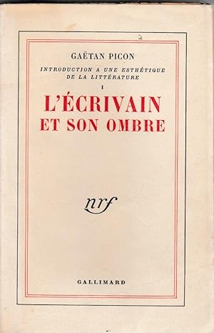 Imagen del vendedor de INTRODUCTION A UNE ESTHETIQUE DE LA LITTERATURE-L'ECRIVAIN ET SON OMBRE a la venta por Librairie l'Aspidistra