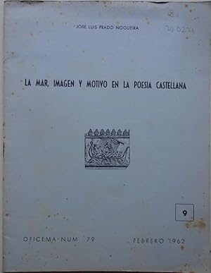 Imagen del vendedor de La Mar, Imagen y Motivo en la Poesa Castellano. a la venta por Carmichael Alonso Libros