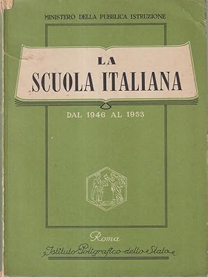 Bild des Verkufers fr La scuola italiana dal 1946 al 1953 zum Verkauf von Librodifaccia