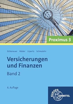 Bild des Verkufers fr Versicherungen und Finanzen (Proximus 3): Band 2 zum Verkauf von unifachbuch e.K.