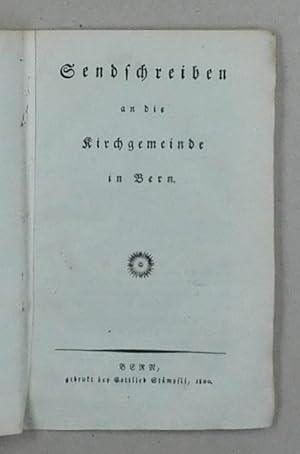 Bild des Verkufers fr Sendschreiben an die Kirchgemeinde in Bern. zum Verkauf von Daniel Thierstein
