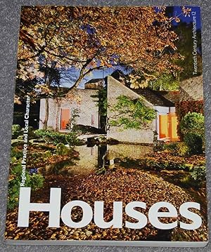 Houses : Regional Practice and Local Character (Twentieth Century Architecture 12)