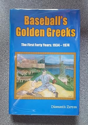 Baseball's Golden Greeks: The First Forty Years, 1934-1974