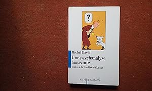 Une psychanalyse amusante. Tintin à la lumière de Lacan