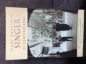 Bild des Verkufers fr Isaac Bashevis Singer. EL CERTIFICADO (AFLUENTES) (Spanish Edition) zum Verkauf von Lauso Books