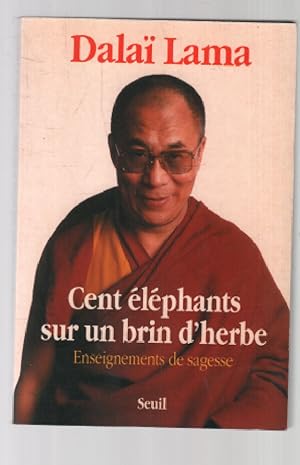 Image du vendeur pour Cent lphants sur un brin d'herbe. Enseignements mis en vente par librairie philippe arnaiz