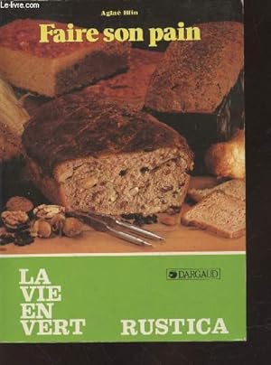 Image du vendeur pour La vie en vert n87: Faire son pain mis en vente par Le-Livre
