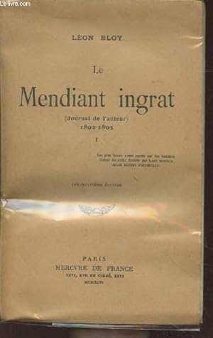 Seller image for Le Mendiant ingrat (Journal de l'auteur) 1892-1895 Tome 1 for sale by Le-Livre