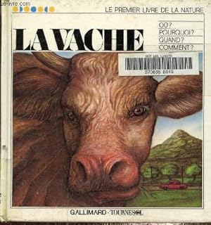 Bild des Verkufers fr La vache , collection le premier livre de la nature zum Verkauf von Le-Livre