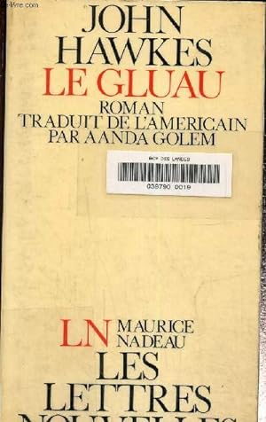 Bild des Verkufers fr Le gluau zum Verkauf von Le-Livre