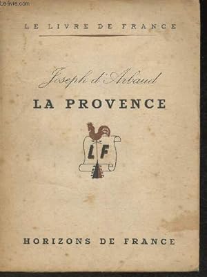 Bild des Verk�ufers f�r La Provence- Types et coutumes zum Verkauf von Le-Livre