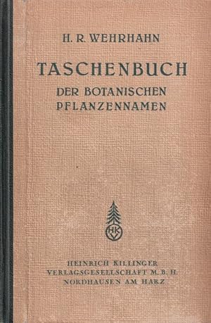 Seller image for Taschenbuch der botanischen Pflanzennamen fr Grtner for sale by Clivia Mueller