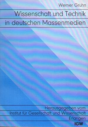 Wissenschaft und Technik in deutschen Massenmedien