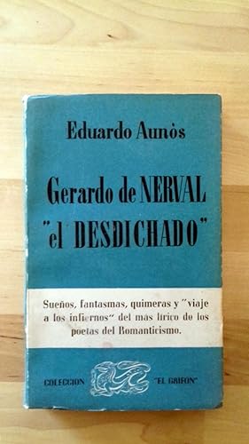 GERARDO DE NERVAL "EL DESDICHADO"