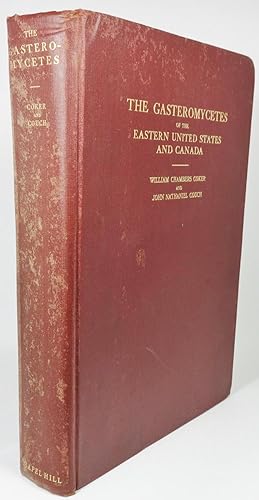 Seller image for THE GASTEROMYCETES OF THE EASTERN UNITED STATES AND CANADA for sale by Eilenberger Rare Books, LLC, I.O.B.A.