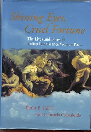 Seller image for Shining Eyes, Cruel Fortune: The Lives and Loves of Italian Renaissance Women Poets with CD for sale by Warren Hahn