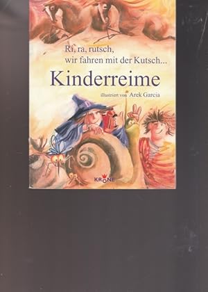 Seller image for Kinderreime. Ri, ra, rutsch, wir fahren mit der Kutsch. for sale by Ant. Abrechnungs- und Forstservice ISHGW