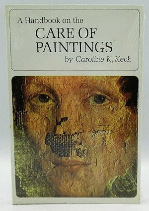 Imagen del vendedor de A Handbook on the Care of Paintings: For Historical Agencies and Small Museums a la venta por Ivy Ridge Books/Scott Cranin