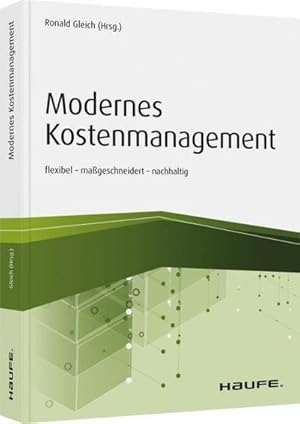 Bild des Verkufers fr Modernes Kostenmanagement : flexibel - mageschneidert - nachhaltig zum Verkauf von AHA-BUCH GmbH