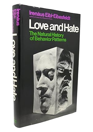 Seller image for LOVE AND HATE The Natural History of Behavior Patterns for sale by Rare Book Cellar