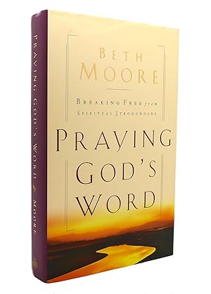 Imagen del vendedor de PRAYING GOD'S WORD Breaking Free from Spiritual Strongholds a la venta por Rare Book Cellar
