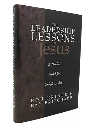 Seller image for THE LEADERSHIP LESSONS OF JESUS A Timeless Model for Today's Leaders for sale by Rare Book Cellar