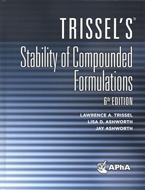 Imagen del vendedor de Trissel's Stability of Compunded Formulations a la venta por GreatBookPricesUK