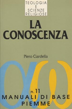 Seller image for La conoscenza Breve introduzione alla Logica ed alla Filosofia della Conoscenza. for sale by Di Mano in Mano Soc. Coop