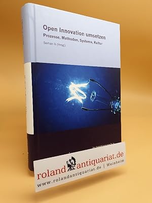 Seller image for Open Innovation umsetzen: Prozesse, Methoden, Systeme, Kultur for sale by Roland Antiquariat UG haftungsbeschrnkt